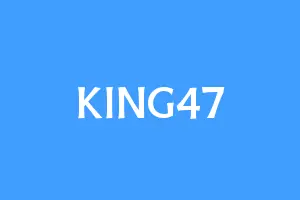 KING47